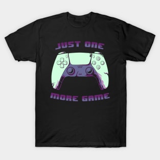 JUST ONE MORE GAME 2nd version T-Shirt